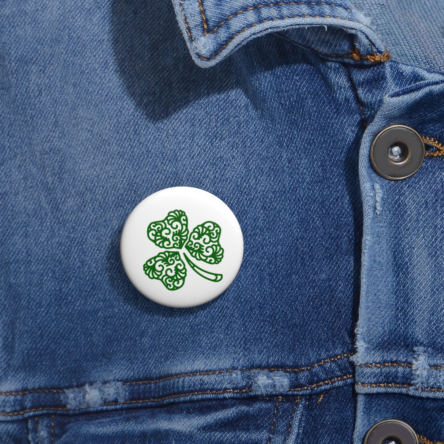 Pin Buttons - Irish Shamrock for good luck ,St Patricks or love of Irish family